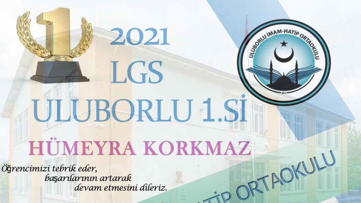 2021 LGS ULUBORLU İLÇE 1. Sİ İMAM HATİP ORTAOKULUNDAN